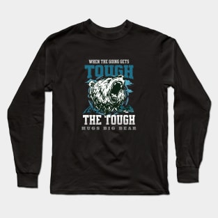 The Tough Hugs Bear Nature Fun Good Vibes Free Spirit Long Sleeve T-Shirt